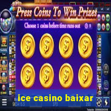 ice casino baixar